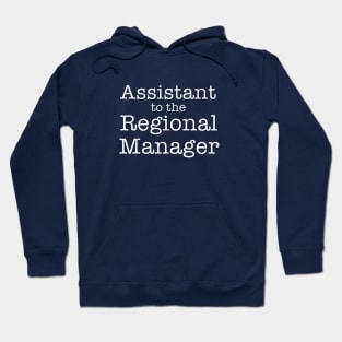 Assistant to the Regional Manager Hoodie